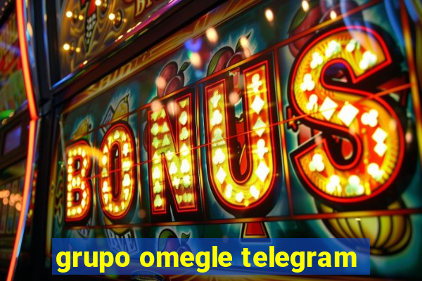 grupo omegle telegram